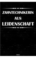 Zahntechnikerin aus Leidenschaft Notizbuch: Zahntechnikerin Journal DIN A5 liniert 120 Seiten Geschenk