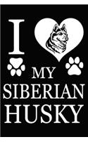 I Love My Siberian Husky