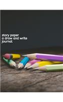 Story Paper A Draw and Write Journal