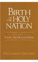 Birth of the Holy Nation Volume 2