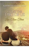 Of Just the Two of Us: A Collection of Love Stories