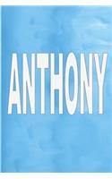 Anthony: 100 Pages 6 X 9 Personalized Name on Journal Notebook