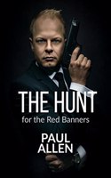 The Hunt for the Red Banners : The man who desired to destroy London
