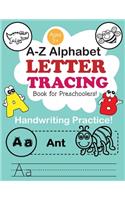 A-Z Alphabet - Letter Tracing Book for Preschoolers