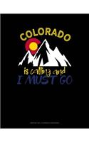 Colorado Is Calling And I Must Go: Monthly Bill Planner & Organizer(614 Monthly Bill Planner & Organizer)