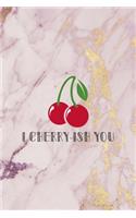 I Cherry-ish You