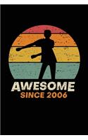 Awesome Since 2006: Happy Xth Birthday X Years Old Vintage Gaming Gift for Boys & Girls
