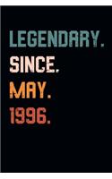 Blank Lined Journal, Notebook, Diary, Planner - Legendary Since May 1996 - 23rd Birthday Gift For 23 Years Old Men and Women born in May: Medium College-Ruled Journey Diary, 110 page, Lined, 6x9 (15.2 x 22.9 cm)