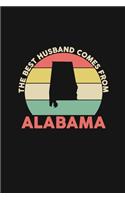 The Best Husband Comes From Alabama: Blank lined journal 100 page 6 x 9 Retro Birthday Gifts For Husband From Wife - Favorite US State Wedding Anniversary Gift For him - Notebook to jot