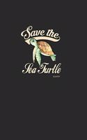 Save the Sea Turtle Weekly Planner: 2020 Year Day Planner Calendar- Passion/Goal Organizer - Dated Agenda Book - Weekly Planner - Environmental Save the Sea Turtles