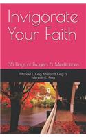 Invigorate Your Faith