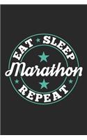 Eat Sleep Marathon Repeat: Funny Cool Marathon Journal - Notebook - Workbook - Diary - Planner - 6x9 - 120 Dot Grid Pages - Cute Gift For Marathoner, Marathon Athletes, Marath