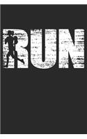 Run: 6 x 9 Dotted Dot Grid Notebook - Distressed Look Running Journal Gift For Runners (108 Pages)