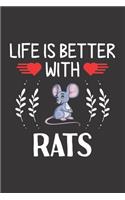 Life Is Better With Rats: 0 Lovers Men Women Girls Boys Funny Gifts Journal Lined Notebook 6x9 120 Pages