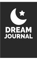 Dream Journal: Prophetic Dreaming Notebook For Night Interpretations