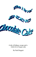 Never Ending Chocolate Cake