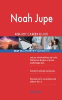 Noah Jupe RED-HOT Career Guide; 2587 REAL Interview Questions