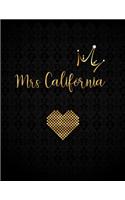 Mrs California: Lined Journal with Inspirational Quotes(1 Custom Gifts for Her)