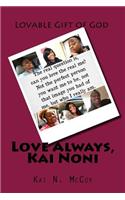 Love Always, Kai Noni