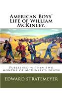 American Boys' Life of William McKinley.