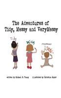 Adventures of Tidy, Messy & VeryMessy