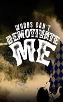 Gifts for Soccer Players: Words Can't Demotivate Me - Unique Composition Notebook for Soccer Lovers, Student, Kids, Boys, Girls and Adults, Men and Women, Sports Lovers (Diar
