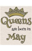 Queens Are Born in May: 7.5x9.25 100 Lined Journal Pages for Your Diary