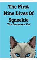 First Nine Lives of Squeekie the Bookstore Cat