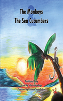 Monkeys and the Sea Cucumbers