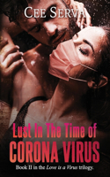 Lust in the Time of Corona Virus