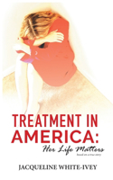 Treatment in America