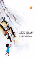 Seasons In Haiku