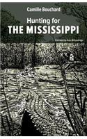 Hunting for the Mississippi
