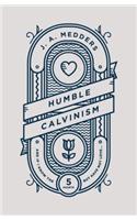 Humble Calvinism: And If I Know the Five Points, But Have Not Love ...