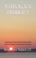Astrology Primer 2