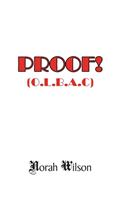 Proof!: (O.L.B.A.C)