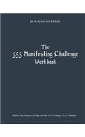 Law of Attraction Journal the 555 Manifesting Challenge Workbook