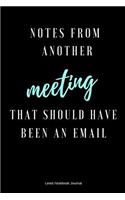 Notes from Another Meeting That Should Have Been an Email