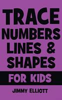Trace Letters Numbers Lines and Shapes For Kids
