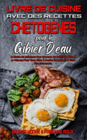 Livre De Cuisine Avec Des Recettes Chetogènes Pour Le Gibier D'eau