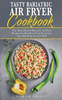 Tasty Bariatric Air Fryer Cookbook