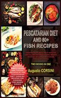 Pescatarian Diet and 80+ Fish Recipes