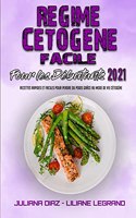 Régime Cétogène Facile Pour Les Débutants 2021
