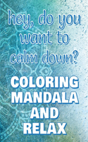 KEEP CALM - Coloring Mandala to Relax - Coloring Book for Adults