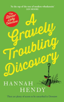 A Gravely Troubling Discovery: A wonderfully charming cosy crime novel for fans of Richard Osman and The Marlow Murder Club(5 The Dinner Lady Detectives)