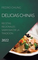 DELICIAS CHINAS 2022: RECETAS REGIONALES