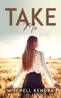 Take Me