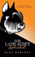 Late Shift Specialist