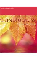 Mindfulness For Everyday Living