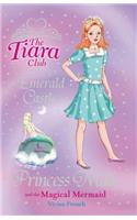 The Tiara Club: Princess Millie and the Magical Mermaid